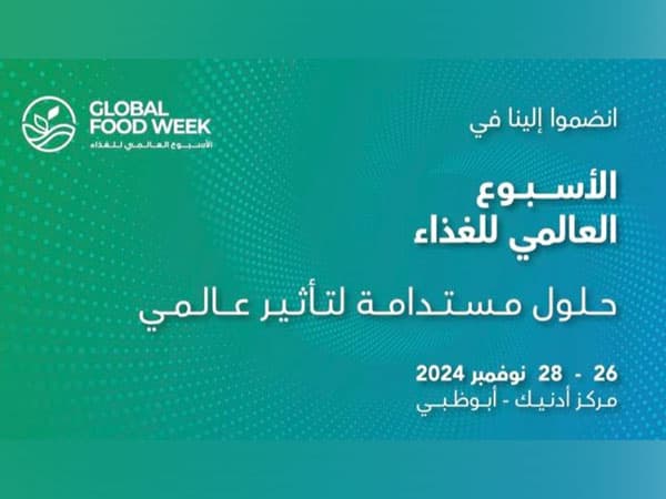 Global Food Week 2024 kicks off tomorrow in Abu Dhabi